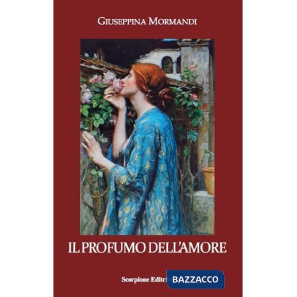 Profumo dell'amore (Il)