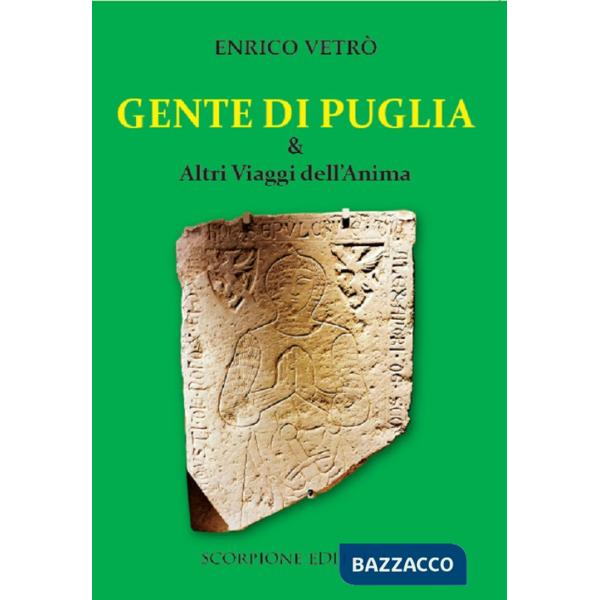 Gente di Puglia e altri viaggi dell'anima