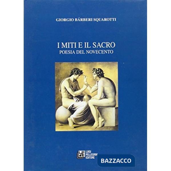 Miti e il sacro. Poesia del Novecento (I)