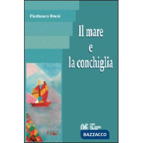 Mare e la conchiglia (Il)