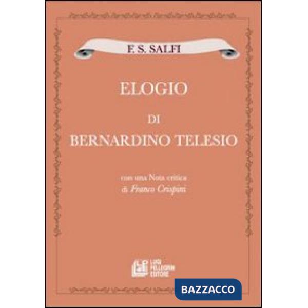 F. S. Salfi «Elogio di Bernardino Telesio»