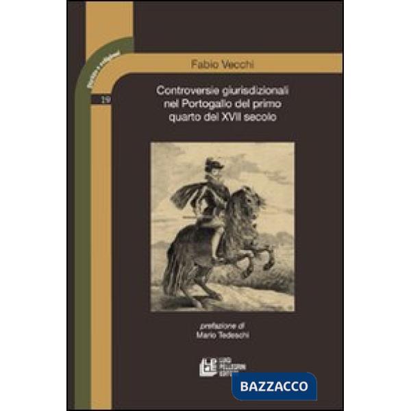 Controversie giurisdizionali nel Portogallo del primo quarto del XVII secolo