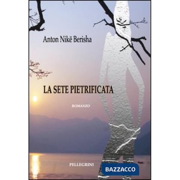 Sete pietrificata (La)