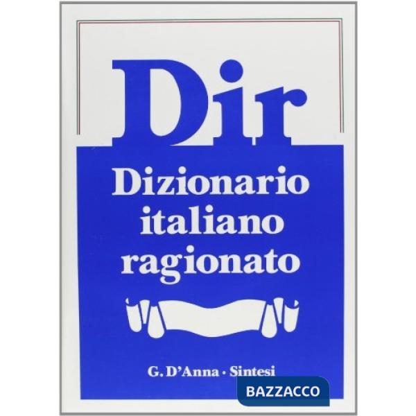 DIR (DIZIONARIO ITALIANO RAGIONATO)