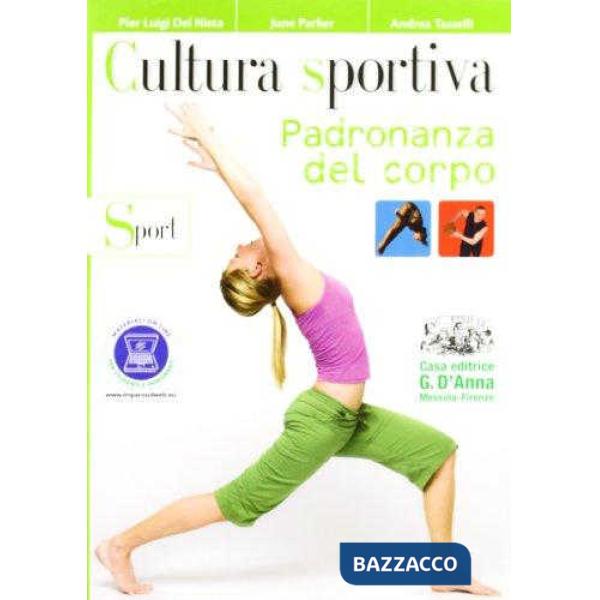 SULLO SPORT PADRONANZA DEL CORPO