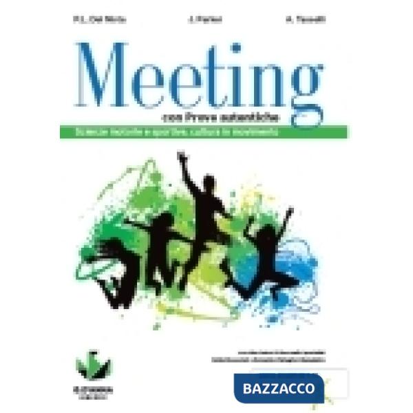 MEETING CON PROVE AUTENTICHE