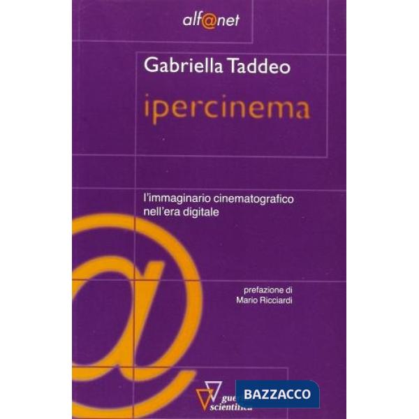 Ipercinema. L'immaginario cinematografico nell'era digitale