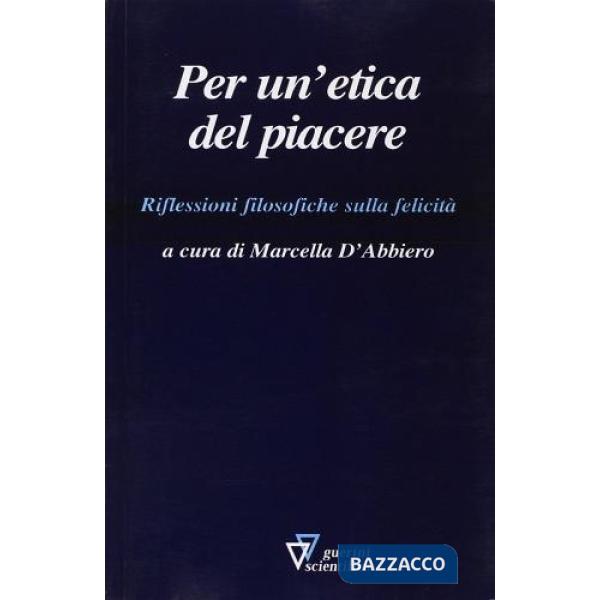 Per un'etica del piacere