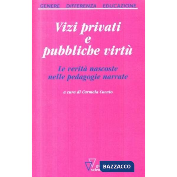 Vizi privati e pubbliche virtù