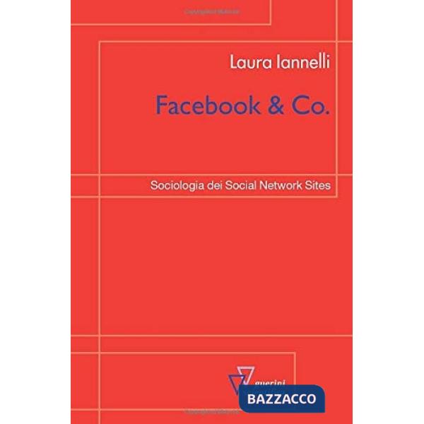 Facebook & Co. Sociologia dei social network sites