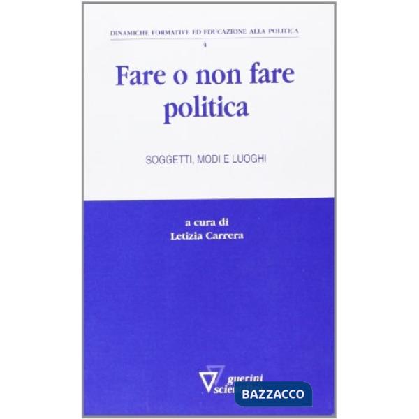 Fare o non fare politica