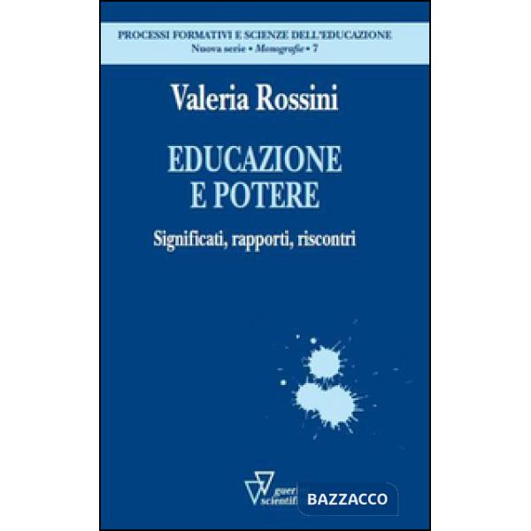 Educazione e potere. Significati, rapporti, riscontri