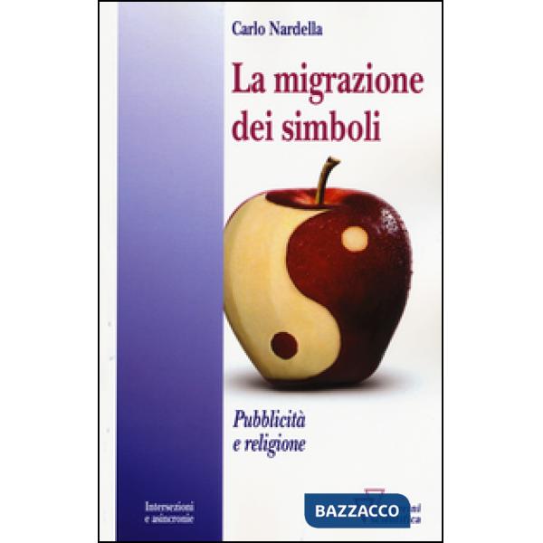 Migrazione dei simboli. Pubblicità e religione (La)