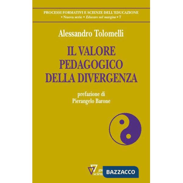 Valore pedagogico della divergenza (Il)