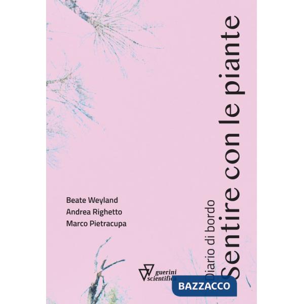 Sentire con le piante. Diario di bordo