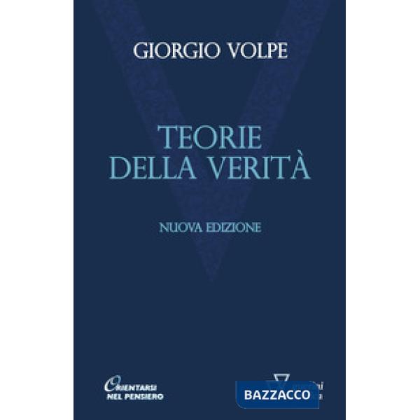 Teorie della verità. Nuova ediz.