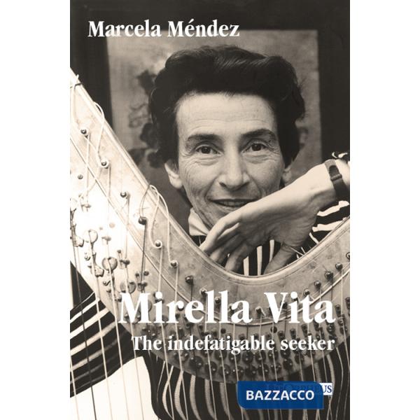 Mirella Vita. The indefatigable seeker