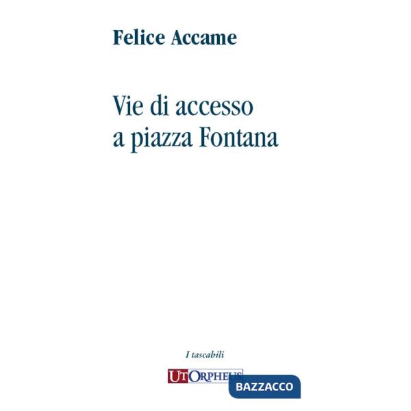Vie di accesso a piazza Fontana