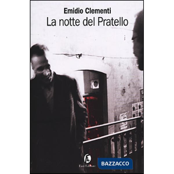 Notte del Pratello (La)