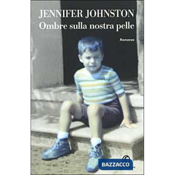 Ombre sulla nostra pelle