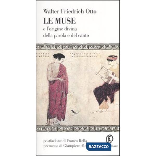 Muse e l'origine divina della parola e del canto (Le)
