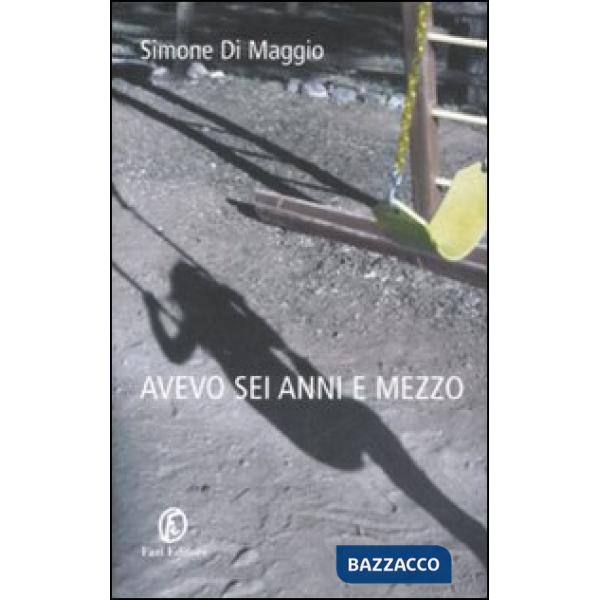 Avevo sei anni e mezzo