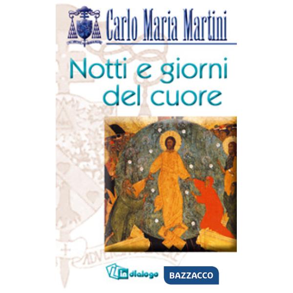 Notti e giorni del cuore