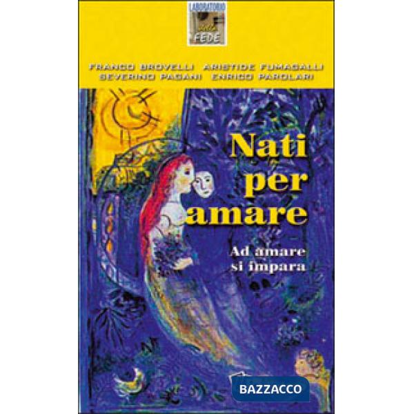 Nati per amare. Ad amare si impara