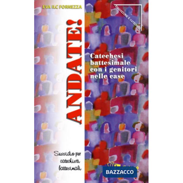 Andate! Catechesi battesimale con i genitori nelle case