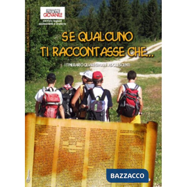 Se qualcuno ti raccontasse che... Itinerario quaresimale adolescenti