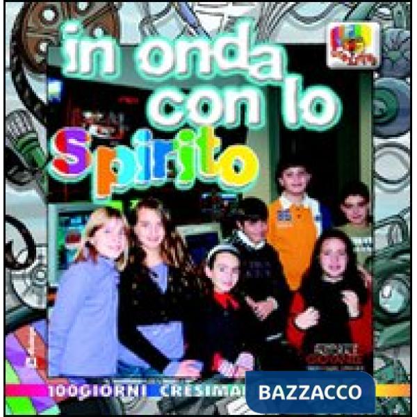 In onda con lo Spirito. Cammino cresimandi