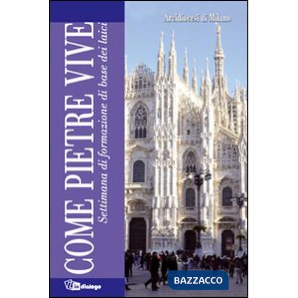 Come pietre vive. Settimana di formazione di base dei laici