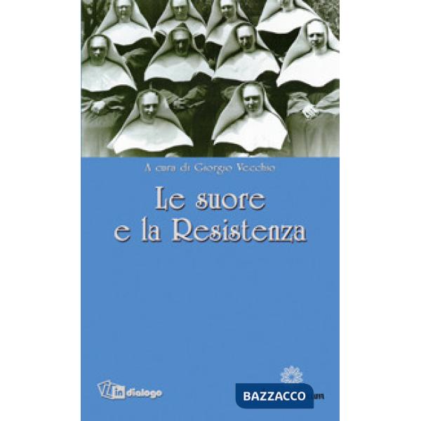 Suore e la Resistenza (Le)
