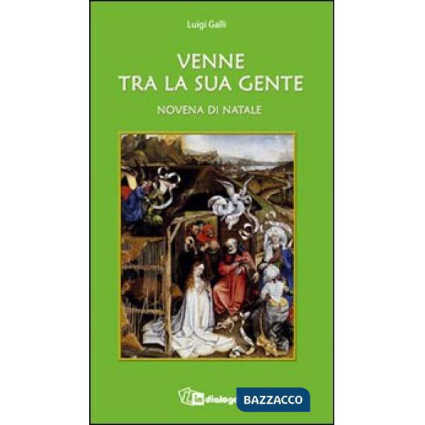 Venne tra la sua gente. Novena di Natale