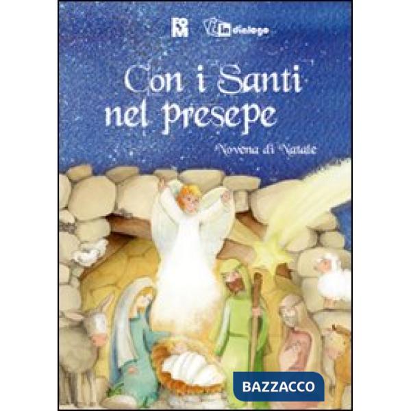Con i santi nel presepe. Novena di Natale