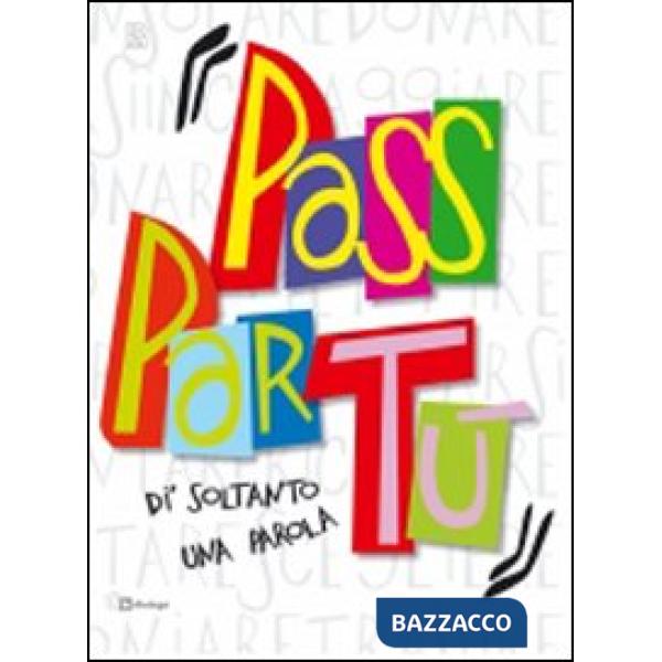 Di' soltanto una parola. Passpartù. Con CD Audio