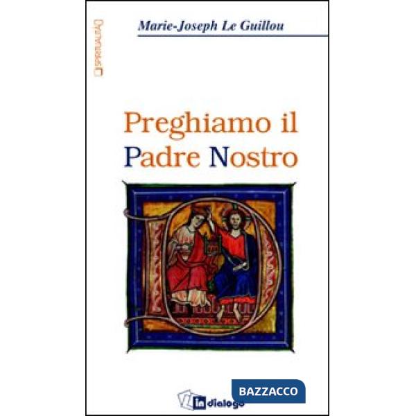 Preghiamo il Padre Nostro