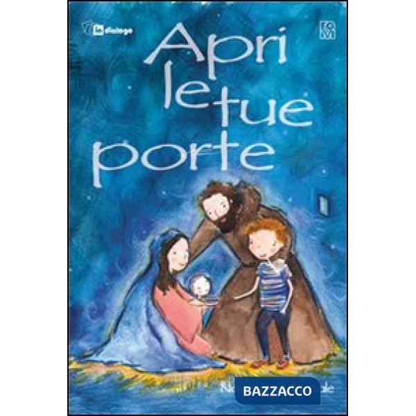 Apri le tue porte. Novena di Natale per bambini e ragazzi