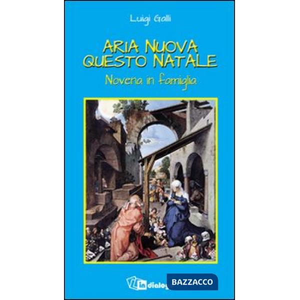 Aria nuova questo Natale. Novena in famiglia