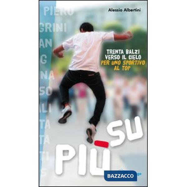 Più su. Trenta balzi verso il cielo per uno sportivo al top