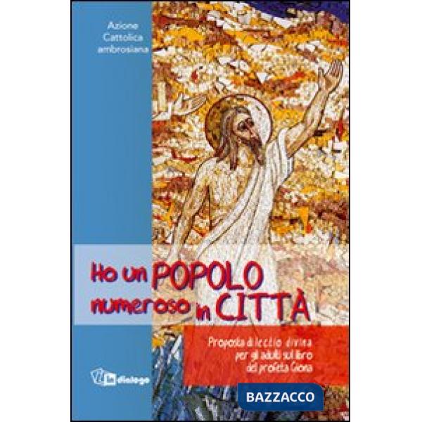 Ho un popolo numeroso in città. Proposta di lectio divina per adulti sul libro del profeta Giona