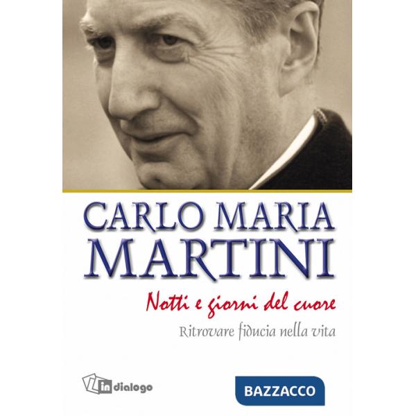 Notti e giorni del cuore. Ritrovare fiducia nella vita