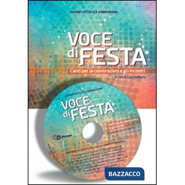 Voce di festa. Canti per le celebrazioni e gli incontri