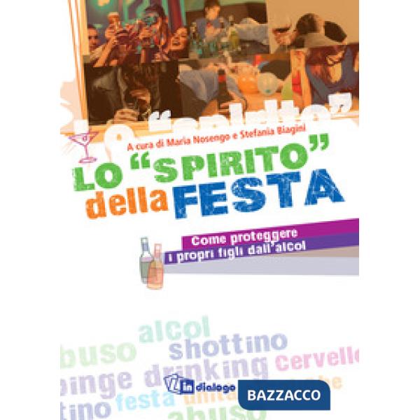 «spirito» della festa - Come proteggere i propri figli dall'alcol (Lo)