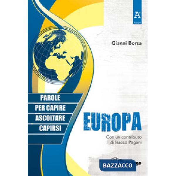 Europa. Parole per capire, ascoltare, capirsi
