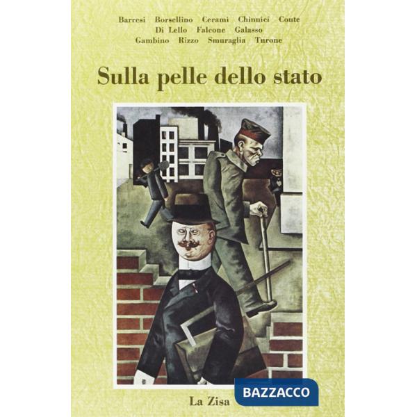 Sulla pelle dello Stato. Istituzioni, magistratura e criminalità organizzata. Dalla complicità al risveglio del diritto