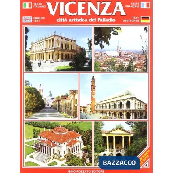 Vicenza. Città artistica del Palladio. Guida souvenir con pianta della città. Ediz. multilingue
