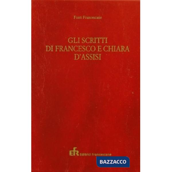 Scritti di Francesco e Chiara d'Assisi (Gli)