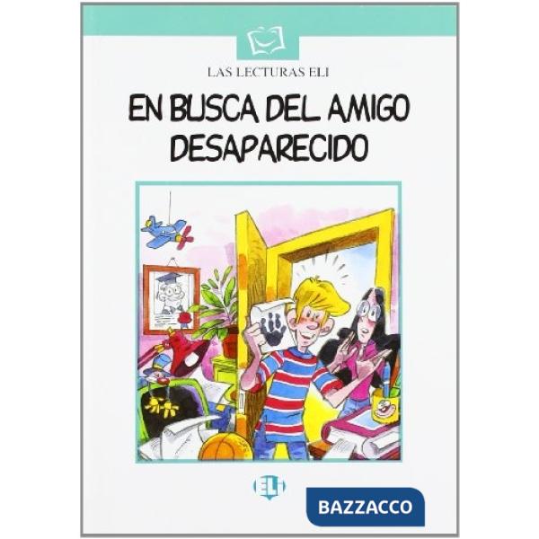 ALLA RICERCA DELL'AMICO SCOMPARSO. CON AUDIOCASSETTA