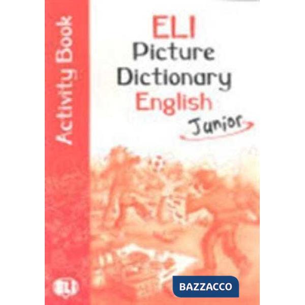 ELI DICTIONARY JUNIOR + ATTIVITA